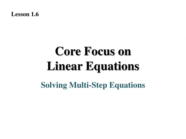 Core Focus on Linear Equations