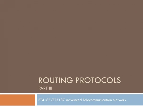 Routing protocols Part III
