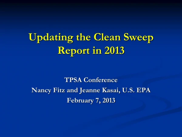 Updating the Clean Sweep Report in 2013