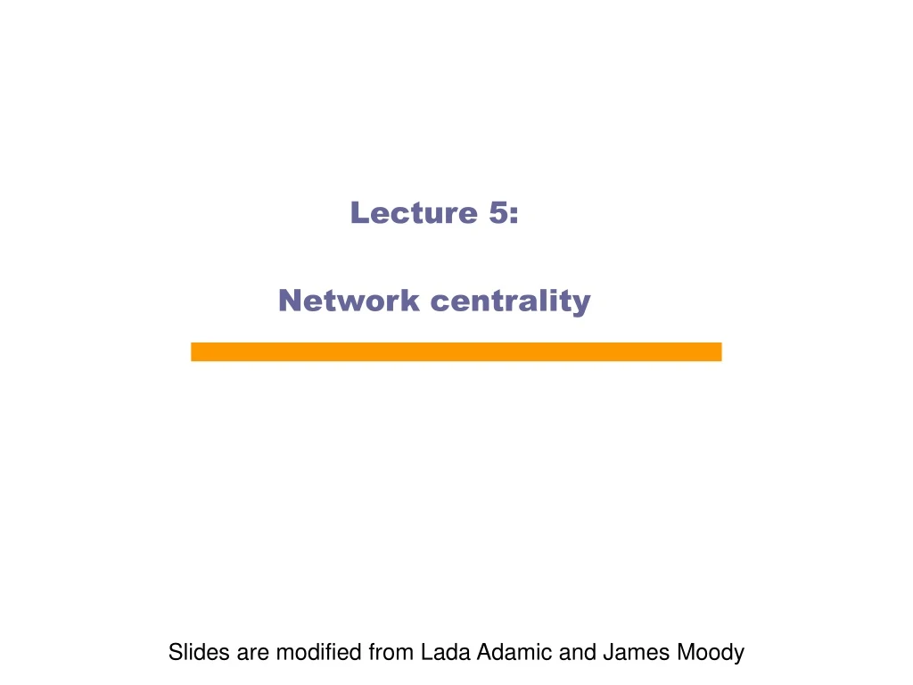 lecture 5 network centrality
