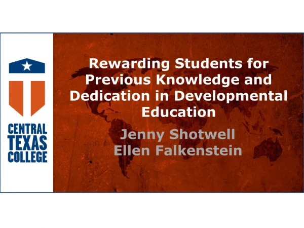 Rewarding Students for Previous Knowledge and Dedication in Developmental Education