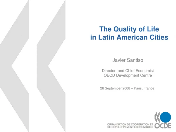 The Quality of Life in Latin American Cities