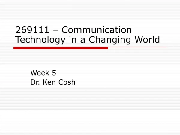 269111 – Communication Technology in a Changing World