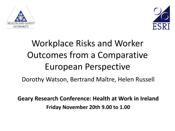 Workplace Risks and Worker Outcomes from a Comparative European Perspective