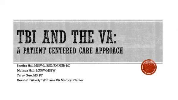 TBI and the VA: A Patient Centered Care Approach