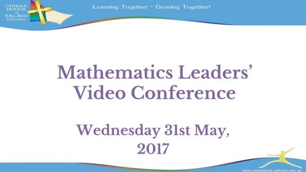 Mathematics Leaders ’ Video Conference