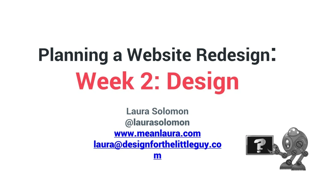 planning a website redesign week 2 design