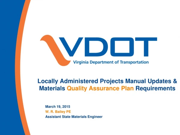 Locally Administered Projects Manual Updates &amp; Materials Quality Assurance Plan Requirements