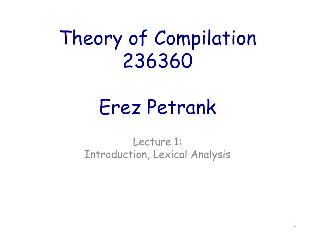 theory of compilation 236360 erez petrank