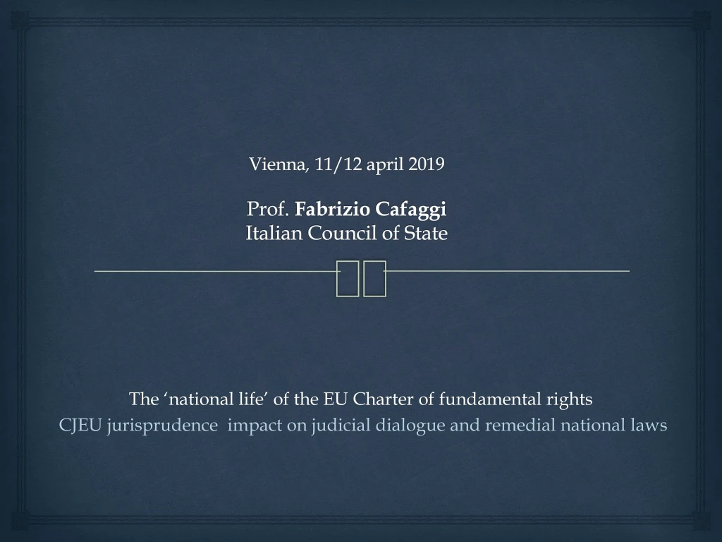 vienna 11 12 april 2019 prof fabrizio cafaggi italian council of state