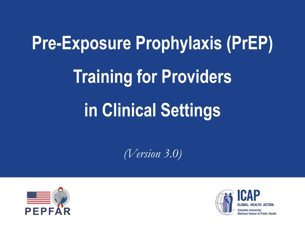 pre exposure prophylaxis prep training for providers in clinical settings version 3 0