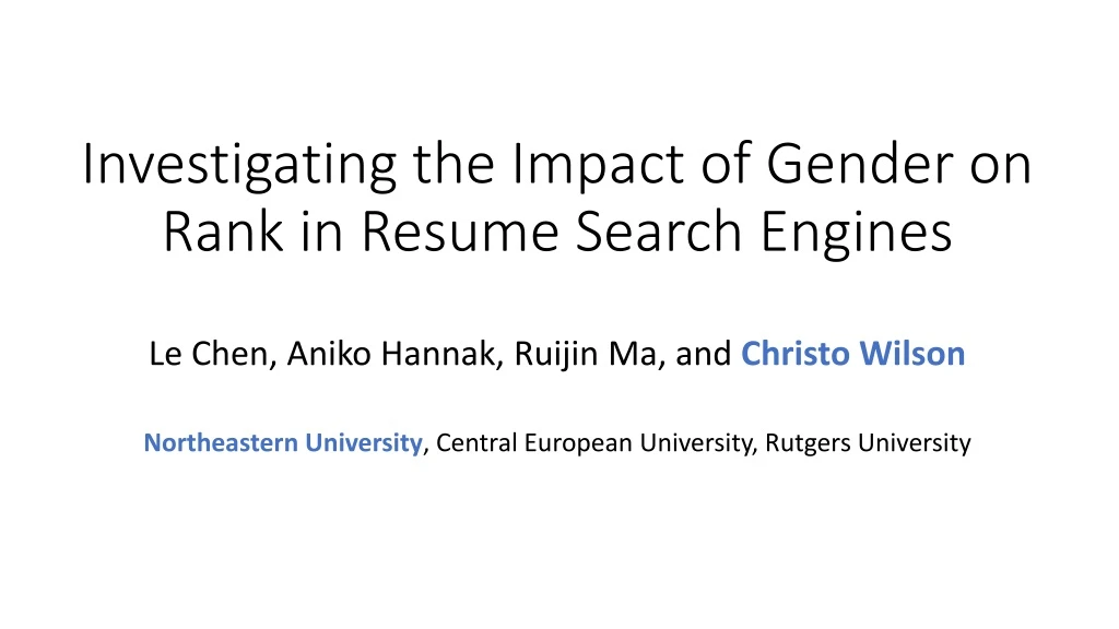 investigating the impact of gender on rank in resume search engines