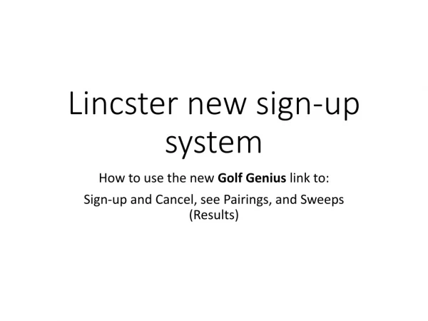 Lincster new sign-up system