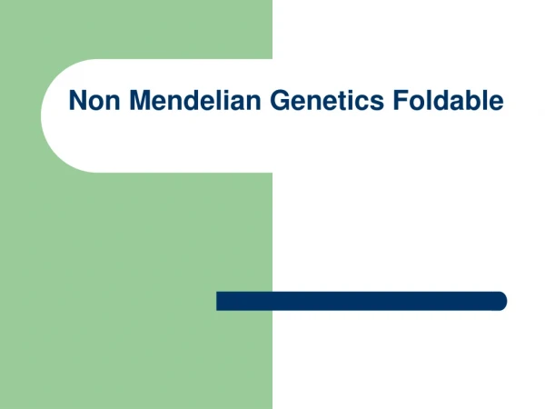 Non Mendelian Genetics Foldable