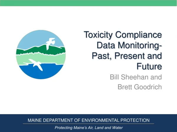 Toxicity Compliance Data Monitoring- Past, Present and Future