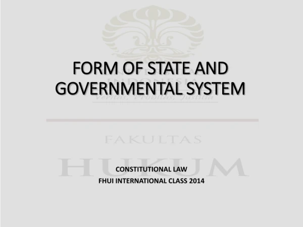 FORM OF STATE AND GOVERNMENTAL SYSTEM