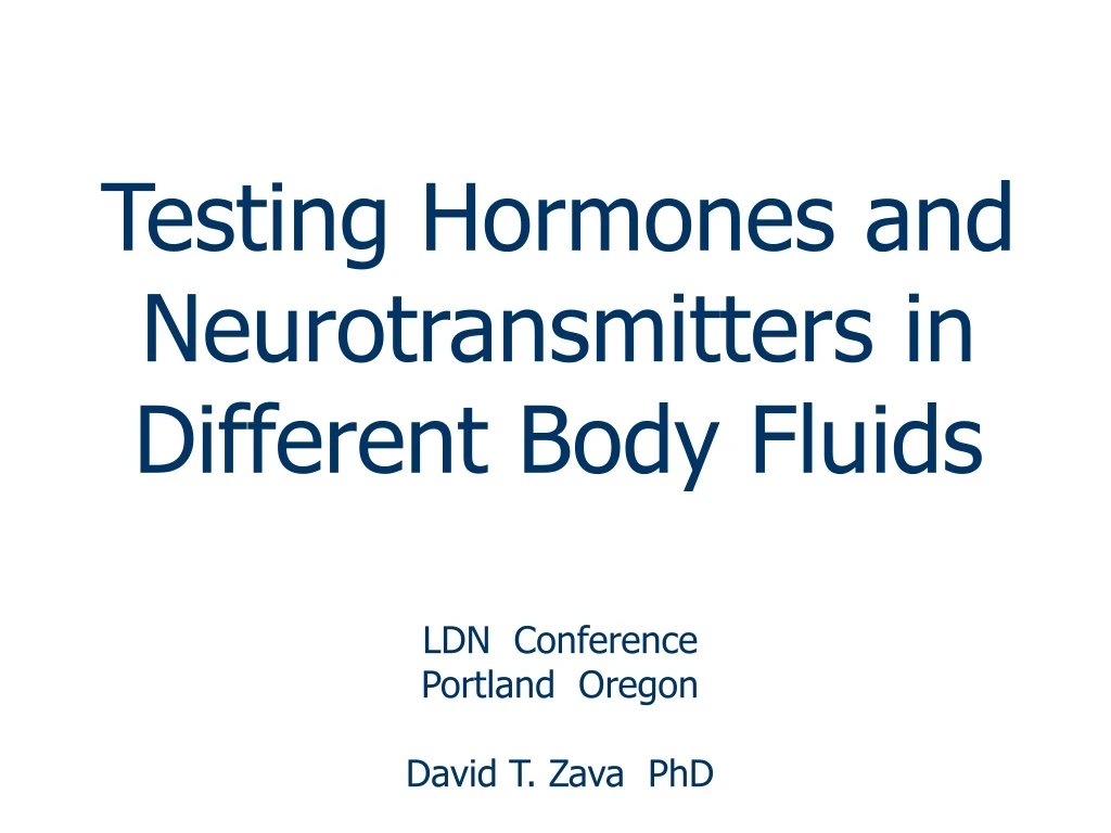 testing hormones and neurotransmitters