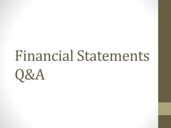 Financial Statements Q&amp;A