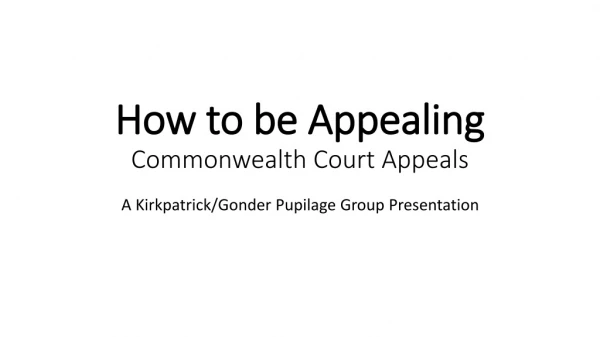 How to be Appealing Commonwealth Court Appeals