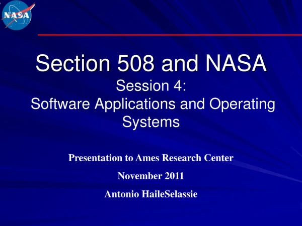 Section 508 and NASA Session 4: Software Applications and Operating Systems