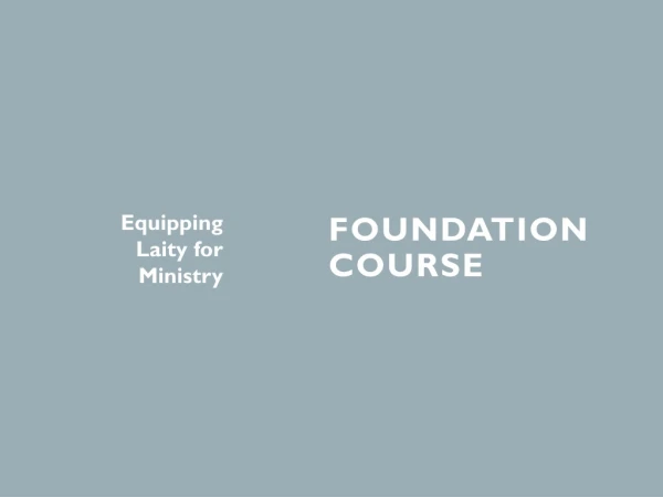 Foundation course