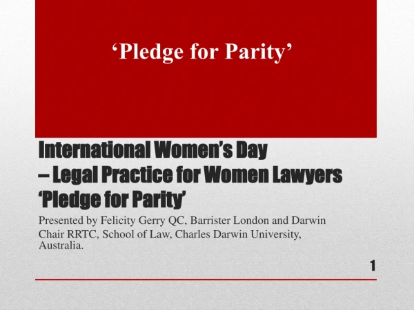 International Women’s Day – Legal Practice for Women Lawyers ‘Pledge for Parity’
