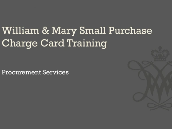 William &amp; Mary Small Purchase Charge Card Training