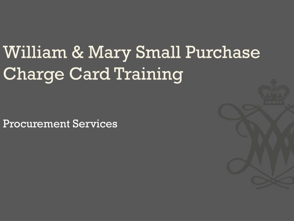 william mary small purchase charge card training