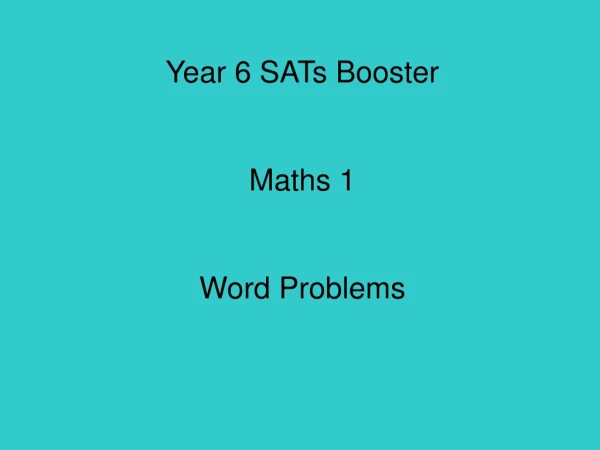 Year 6 SATs Booster Maths 1 Word Problems