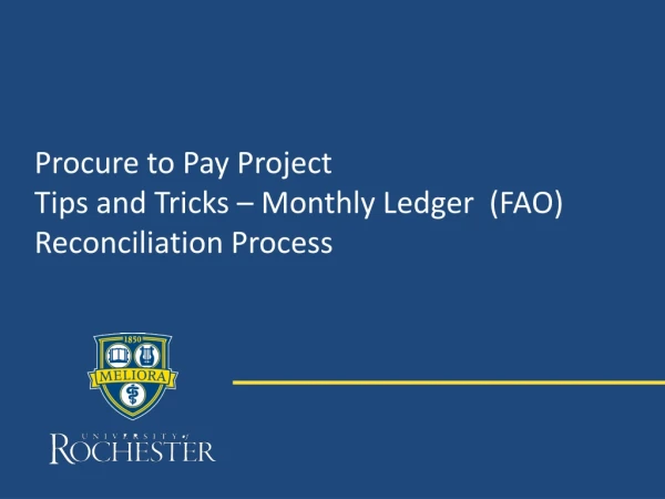 Procure to Pay Project Tips and Tricks – Monthly Ledger (FAO) Reconciliation Process