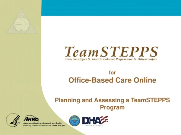 for Office-Based Care Online Planning and Assessing a TeamSTEPPS Program