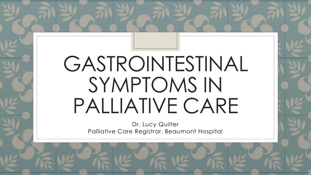 gastrointestinal symptoms in palliative care