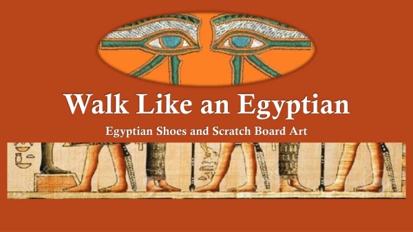 Walk Like an Egyptian