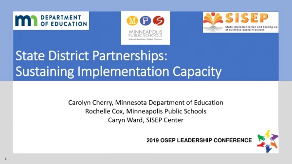 State District Partnerships: Sustaining Implementation Capacity