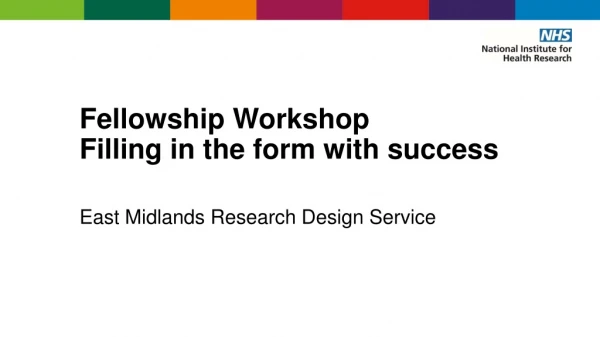 Fellowship Workshop Filling in the form with success