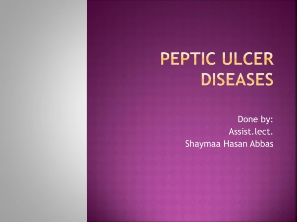 Peptic ulcer diseases