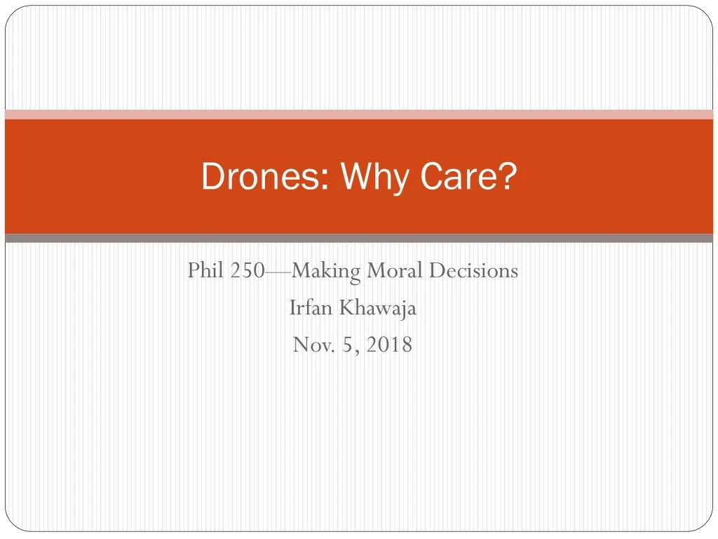 drones why care