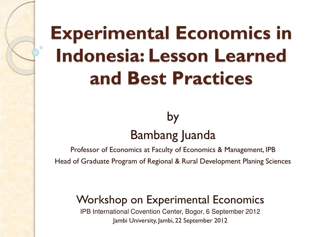 e x perimental e c onomi cs in indonesia lesson learned and best practices