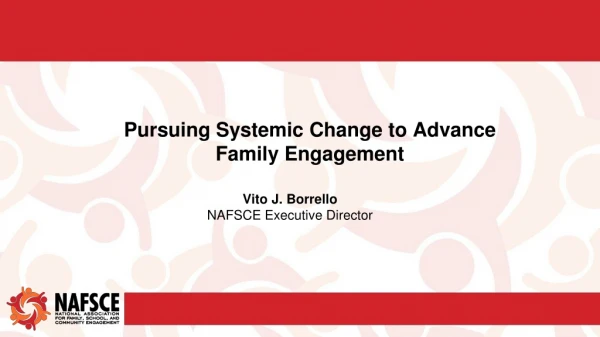 Pursuing Systemic Change to Advance Family Engagement