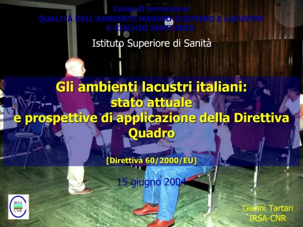Gli ambienti lacustri italiani: stato attuale e prospettive di applicazione della Direttiva Quadro [Direttiva 60