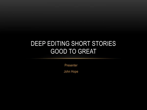 Deep Editing Short Stories Good to Great