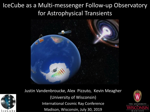 IceCube as a Multi-messenger Follow-up Observatory for Astrophysical Transients