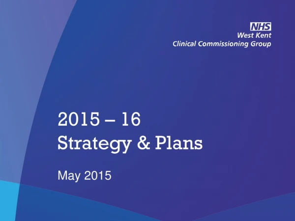 2015 – 16 Strategy &amp; Plans
