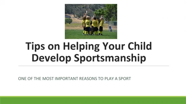 Tips on Helping Your Child Develop Sportsmanship