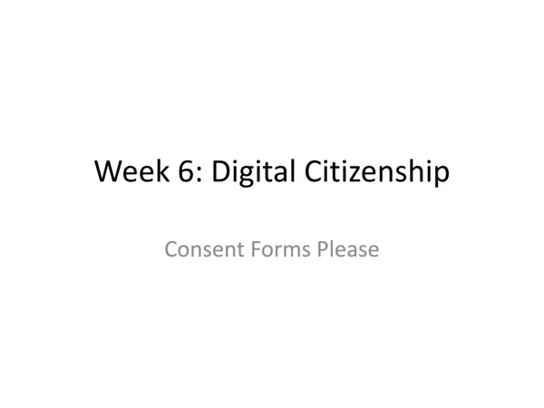 Week 6: Digital Citizenship