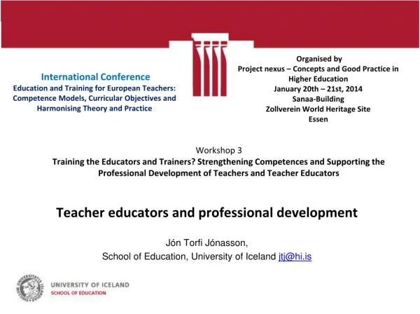 Teacher educators and professional development Jón Torfi Jónasson,