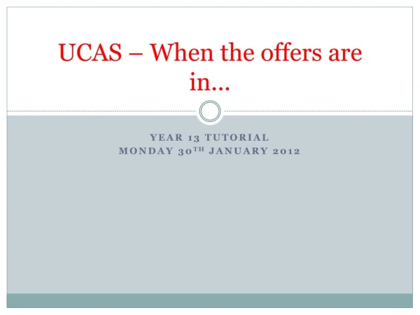 UCAS – When the offers are in...