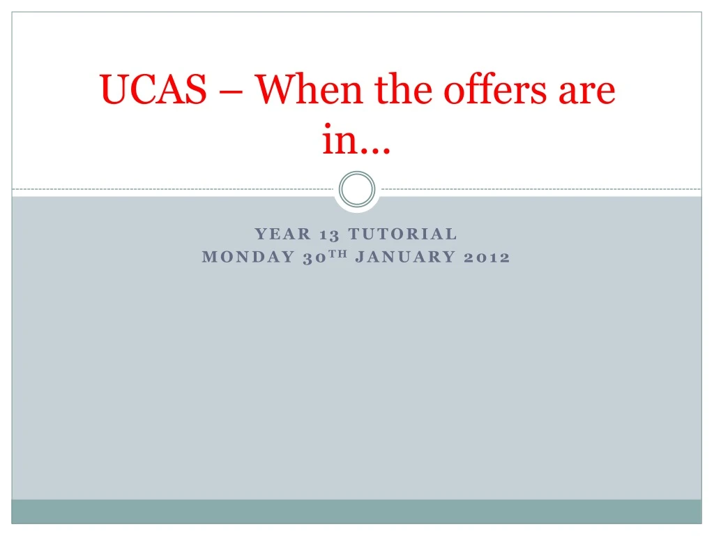 ucas when the offers are in