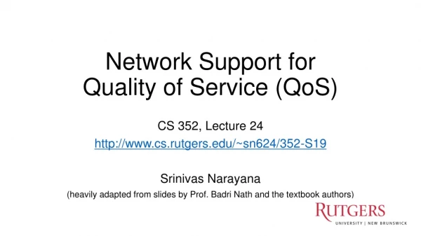 Network Support for Quality of Service (QoS)