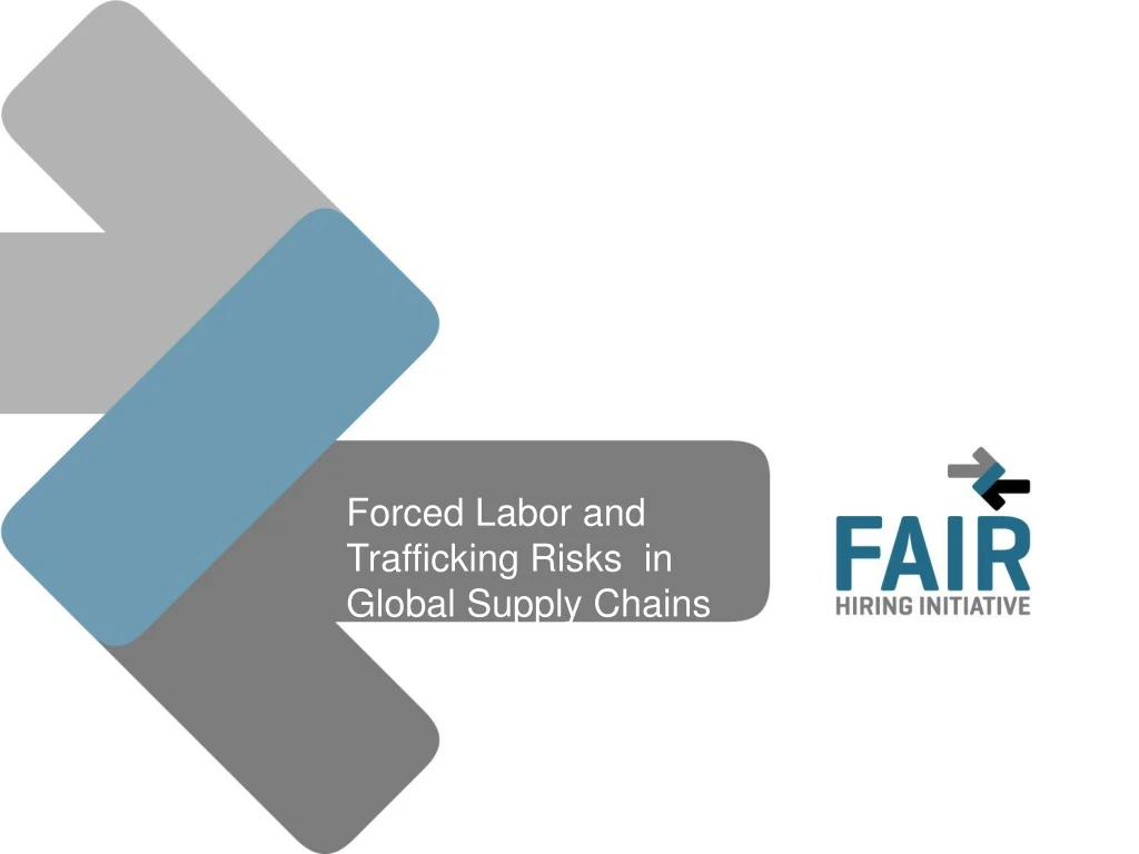 forced labor and trafficking risks in global
